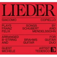 *ギター・オムニバス*/(Guitar Duo)lieder-schubert ＆ Mendelssohn： Copiello M. tedesco