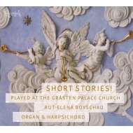 Baroque Classical/Short Stories!： Rut-elena Boyschau(Cemb Organ)