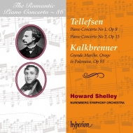 Tellefsen Piano Concertos Nos.1, 2, Kalkbrenner : Howard Shelley(P)/ Symphony Orchestra
