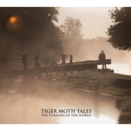 Tiger Moth Tales/Turning Of The World