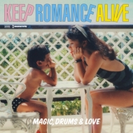 Magic Drums  Love/Keep Romance Alive