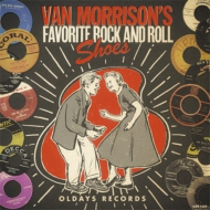 Various/Van Morrison's Favorite Rock And Roll Shoes  ꥽󤬰å 
