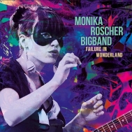 Monika Roscher/Failure In Wonderland