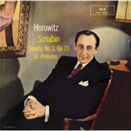 Piano Sonata No.3, Preludes : Vladimir Horowitz