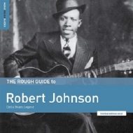 Rough Guide To Robert Johnson: Delta Blues Legend (AՍdl/AiOR[h)