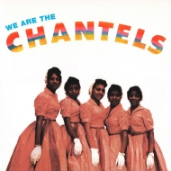 We Are The Chantels