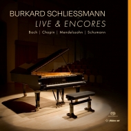 Burkard Schliessmann : Live & Encores 2023 -J.S.Bach, Chopin, Mendelssohn, Schumann (2SACD)(Hybrid)