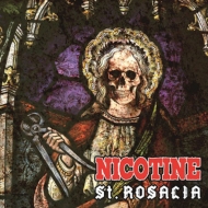 NICOTINE/St. Rosalia