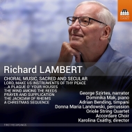 ランバート、リチャード（1951-）/Choral Works： Csathy / Accordare Cho