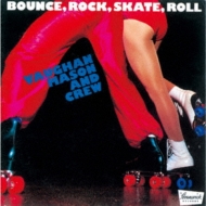Vaughan Mason  Crew/Bounce. Rock. Skate. Roll +4