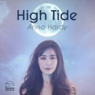 Anna Hardy/High Tide： 盈つる時