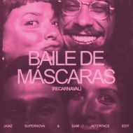 Baile De Mascaras (Jamz Supernova & Sam Interface)(12インチシングルレコード)