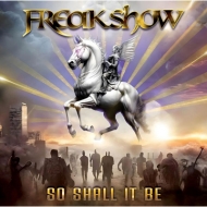 Freakshow (Rock)/So Shall It Be