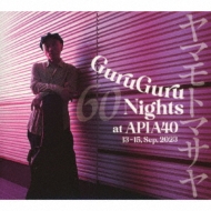 GuruGuru 60 Nights at APIA40