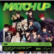 INI/Match Up (Green Ver.)