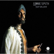 Lonnie Smith (Dr. Lonnie Smith)/Keep On Lovin