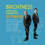 クリヤ・マコト/安井源之新 RHYTHMATRIX/Brightness