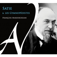 Satie & Les Gymnopedistes -Piano Works : Francois Mardirossian (2CD)