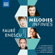 Faure Piano Quartet No.1, Enescu Piano Quartet No.1 : Suyeon Kang(Vn)Errera(Va)Ionita(Vc)Serban(P)