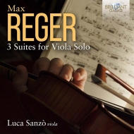 レーガー、マックス（1873-1916）/Viola Suite 1 2 3 ： Sanzo +vieuxtemps Penderecki Britten Stravinsky