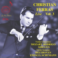ヴァイオリン作品集/Ferras： Vol.3-mozart Rodrigo Sibelius： Violin Concerto Beethoven Enescu Schumann： Son