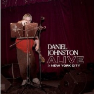 Daniel Johnston/Alive In New York City (Clear Vinyl)