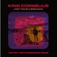 King Cornelius  The Silverbacks/Enter The Forbidden Zone