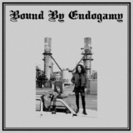 Bound By Endogamy/Bound By Endogamy