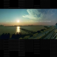 Lou Reed/Hudson River Wind Meditations