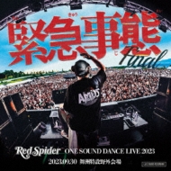 緊急事態 -ONE SOUND DANCE LIVE 2023-(2CD) : RED SPIDER | HMV&BOOKS