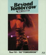 Beyond Tomorrow Tour '91`'92 hTOMORROWh (Blu-ray)