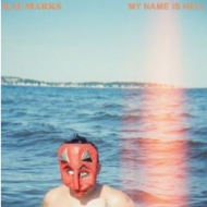 Kal Marks/My Name Is Hell
