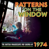 Various/Patterns On The Window - The British Progressive Pop Sounds Of 1974 3cd Clamshell Box