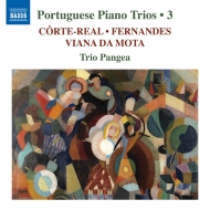 　オムニバス（室内楽）/Portuguese Piano Trios Vol.3-corte-real A. j.fernandes Viana Da Mota： Trio Pangea