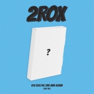 リュ・スジョン (LOVELYZ)/2nd Mini Album： 2rox (Shxt Ver.)