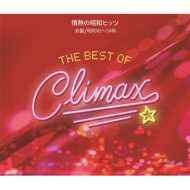 The Best Of Climax Jounetsu No Showa Hits Akaban Showa 45-54 Nen