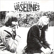 Vaselines/Way Of The Vaselines (Rmt)(Ltd)