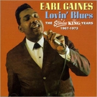 Earl Gaines/Lovin'Blues - The Starday King Years 1967-1973