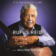 Rufus Reid/It's The Nights I Like