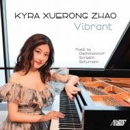 ԥκʽ/Kyra Xuerong Zhao Vibrant-rachmaninov Scriabin Schumann