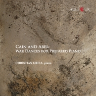 ꡼եꥹƥ/Cain And Abel-war Dances For Prepared Piano Christian Grifa