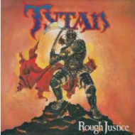 Tytan/Rough Justice