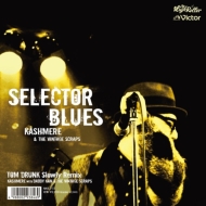 SELECTOR BLUES / TOM DRUNK Slowly Remixy2024 RECORD STORE DAY Ձz(7C`VOR[h)