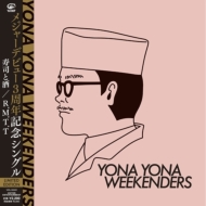 YONA YONA WEEKENDERS/ʤȼ / R. m.t. t (Ltd)