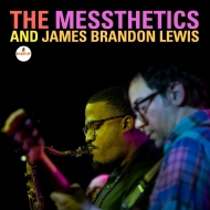 Messthetics and James Brandon Lewis/Messthetics And James Brandon Lewis (Ltd)