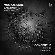 Musicalische Exequien -Schutz, J.S.Bach : Jorge Suarez / Concentus Konig