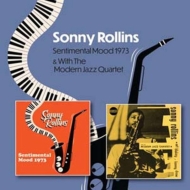 Sentimental Mood 1973 / Sonny Rollins With The Modern Jazz Quartet 1951-1953