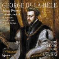 Missa Praeter Rerum Seriem +Manchicourt, Payen, Rogier : Peter Phillips / El Leon de Oro