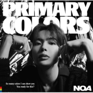 NOA 2nd アルバム『Primary Colors』2024年5月29日発売《先着特典あり 