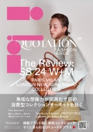MATOI PUBLISHING/Quotation Fashion Issue The Review Ss2024 W+m Vol.39
